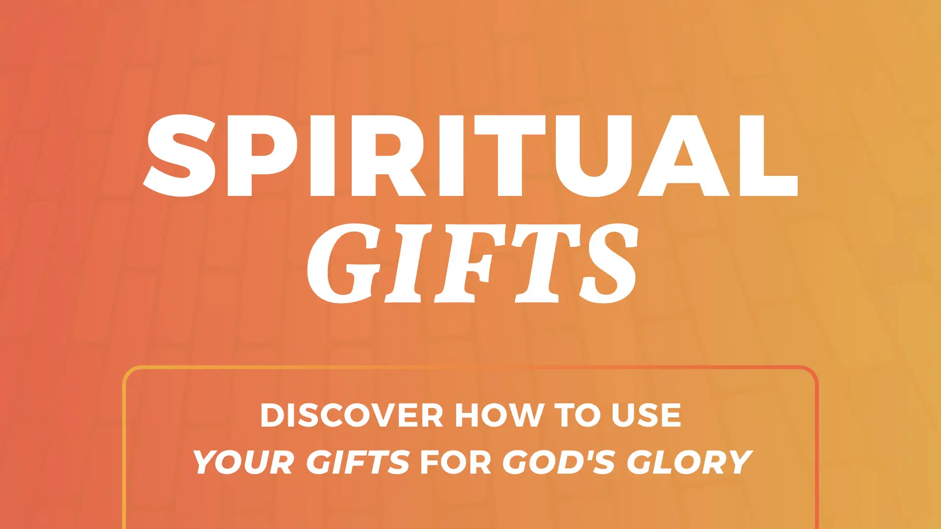 Discover Your Spiritual Gifts